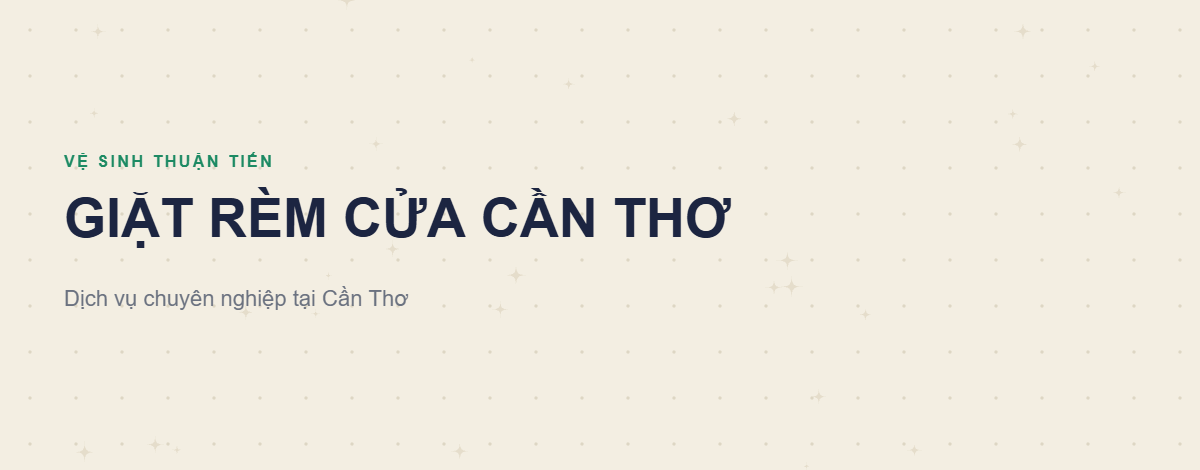 giặt rèm cửa Cần Thơ