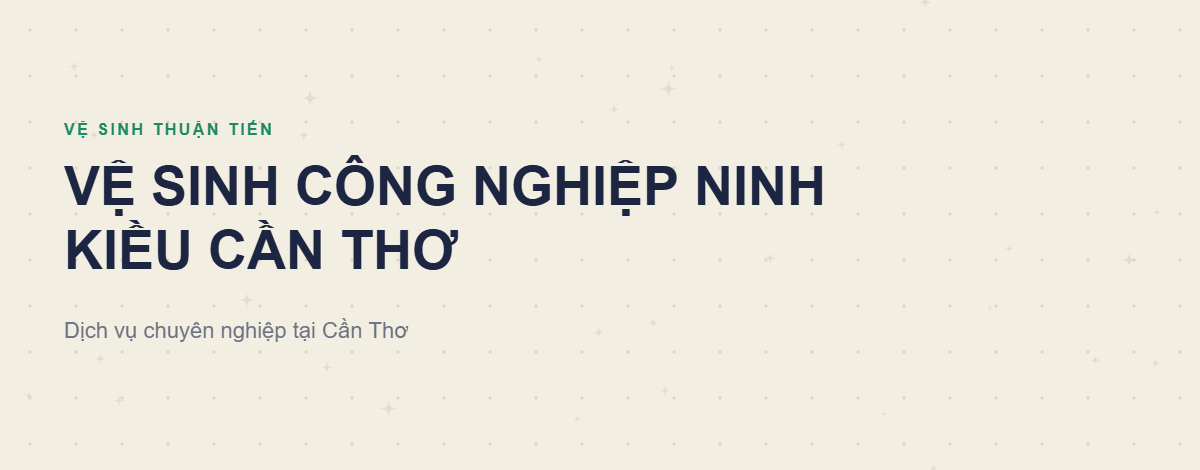 vệ sinh công nghiệp Ninh Kiều