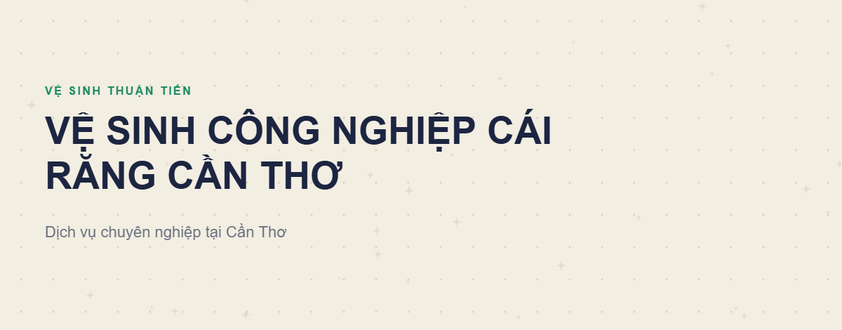 vệ sinh công nghiệp Cái Răng