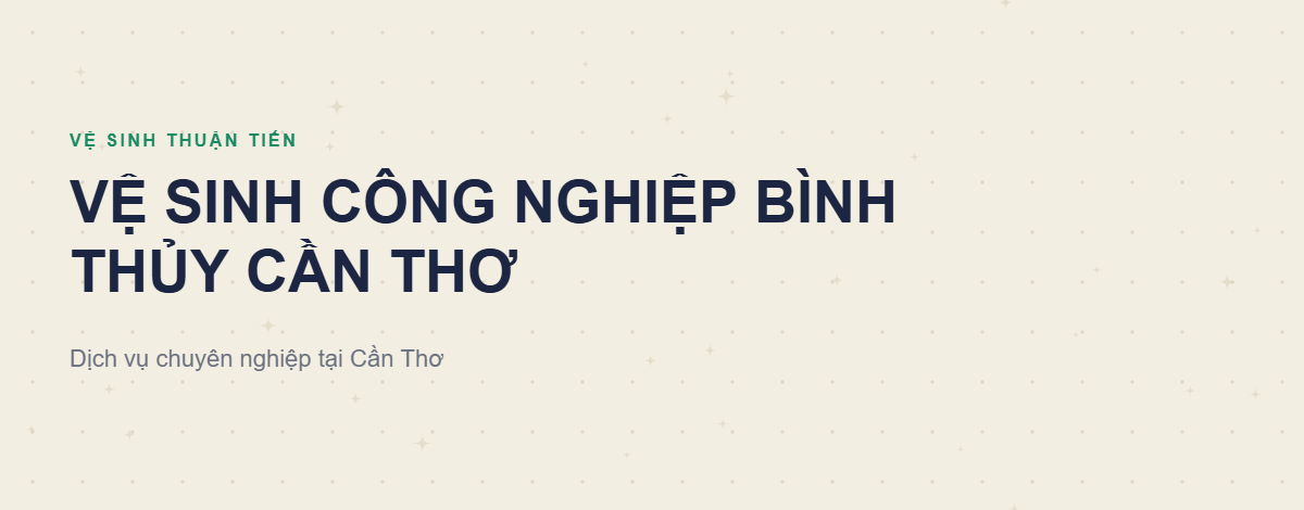 vệ sinh công nghiệp Bình Thủy