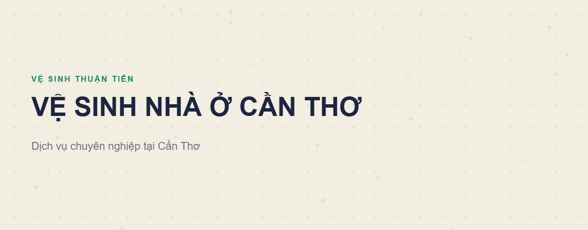 vệ sinh nhà ở Cần Thơ
